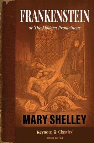 Frankenstein (Annotated Keynote Classics) de Mary Shelley