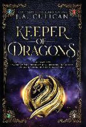 Keeper of Dragons de J a Culican