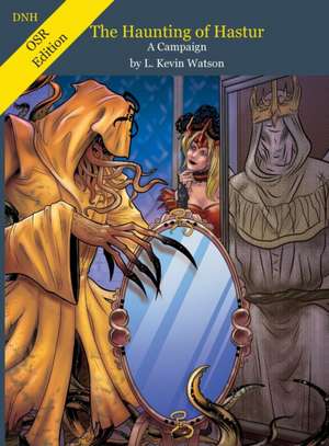 Haunting of Hastur - A D&D Campaign - OSR Compatible de L Kevin Watson