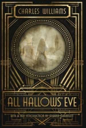 All Hallows' Eve de Charles Williams