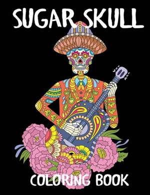 Sugar Skull Coloring Book de Blue Wave Press