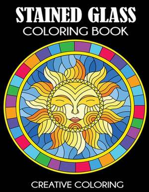 Stained Glass Coloring Book de Creative Coloring Press