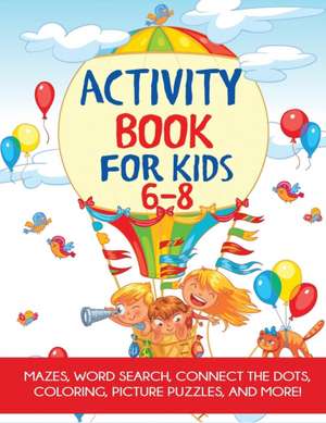 Activity Book for Kids 6-8 de Blue Wave Press