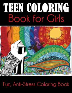 Teen Coloring Book for Girls de Dylanna Press