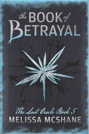 The Book of Betrayal de Melissa McShane