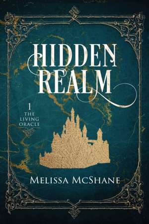 Hidden Realm de Melissa McShane