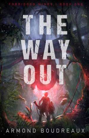 The Way Out de Armond Boudreaux