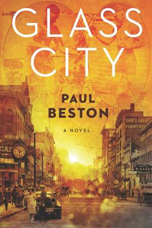 Glass City de Paul Beston