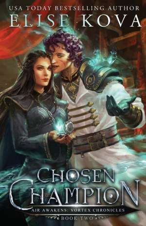 Chosen Champion de Elise Kova