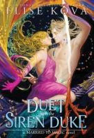 A Duet with the Siren Duke de Elise Kova