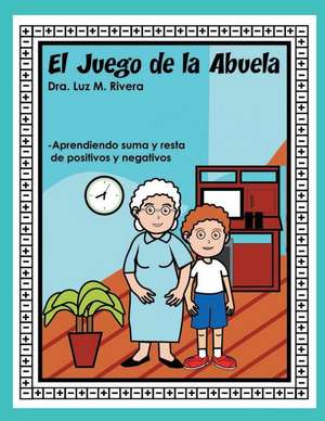 El juego de la abuela de Luz M. Rivera