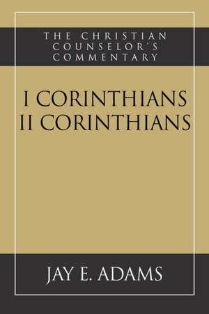 I and II Corinthians de Jay E. Adams