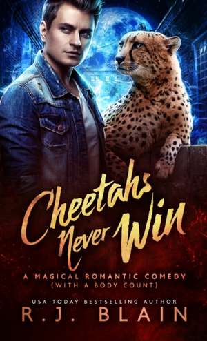 Cheetahs Never Win de R. J. Blain