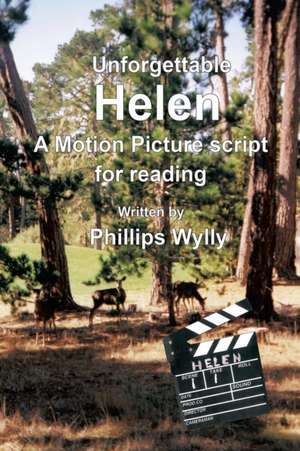 Unforgettable Helen de Phillips Wylly