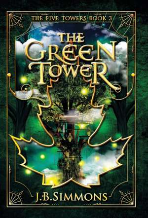 The Green Tower de J B Simmons