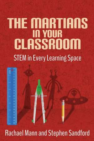 The Martians in your Classroom de Rachael Mann