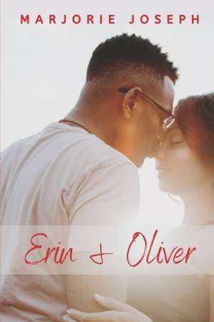 Erin & Oliver de Marjorie Joseph