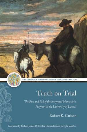 Truth on Trial de Robert K. Carlson