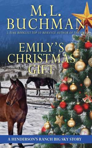 Emily's Christmas Gift de M. L. Buchman