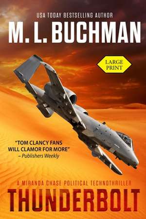 Thunderbolt (large print) de M. L. Buchman