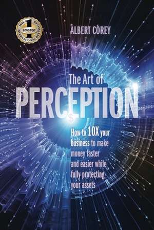 THE ART OF PERCEPTION de Alberrt Corey