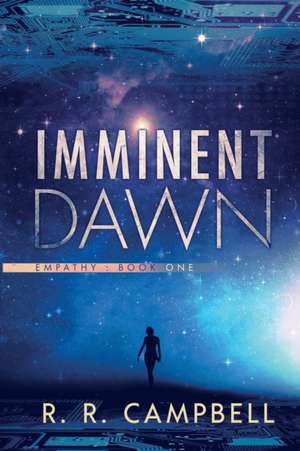 Imminent Dawn de R. R. Campbell