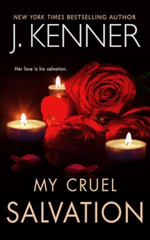 My Cruel Salvation de J. Kenner