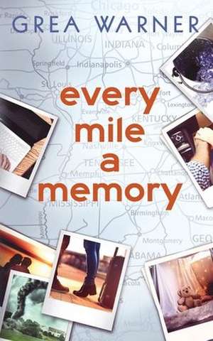 Every Mile a Memory de Grea Warner