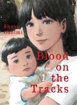 Blood On The Tracks, Volume 1 de Shuzo Oshimi