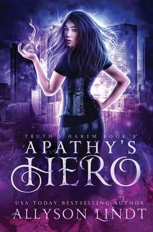 Apathy's Hero de Allyson Lindt