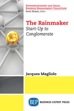 The Rainmaker de Jacques Magliolo