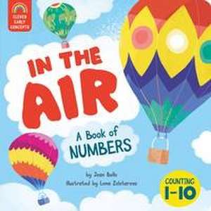 In the Air: A Book of Numbers de Jean Bello