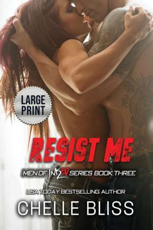 Resist Me de Chelle Bliss