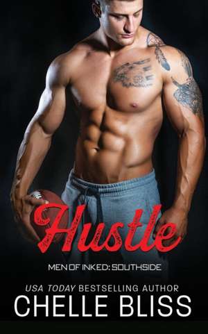 Hustle de Chelle Bliss