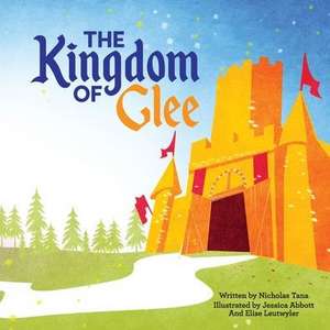 The Kingdom of Glee de Nicholas Tana