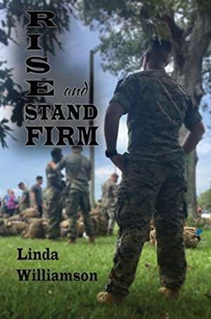 Rise and Stand Firm de Linda Williamson