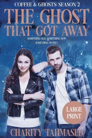 Coffee and Ghosts 2 de Charity Tahmaseb