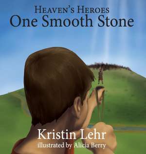 One Smooth Stone de Kristin Lehr