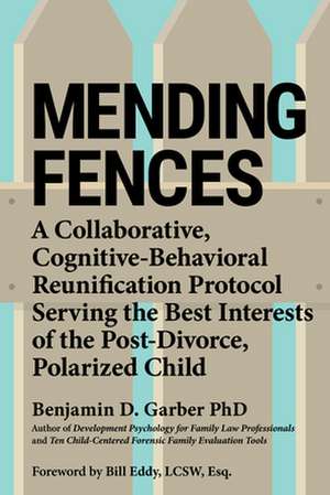 Mending Fences de Benjamin D. Garber