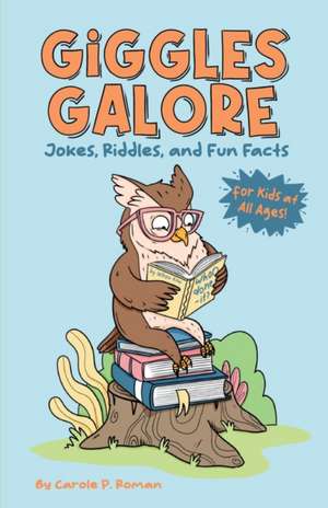 Giggles Galore de Carole P. Roman