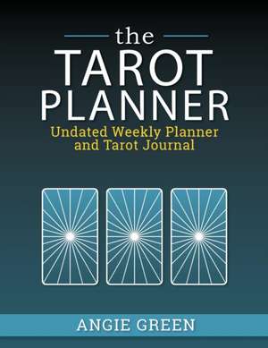 The Tarot Planner de Angie Green