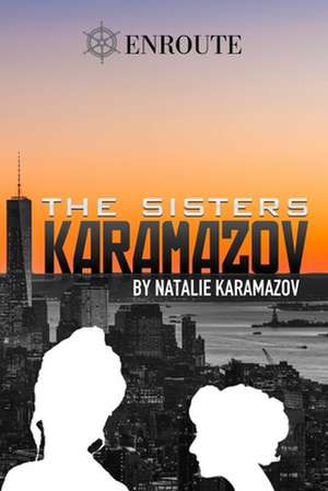 The Sisters Karamazov de Natalie Karamazov