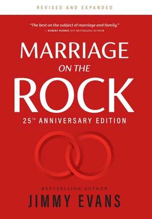 Marriage on the Rock 25th Anniversary Edition de Jimmy Evans