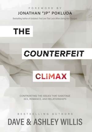 The Counterfeit Climax de Dave Willis