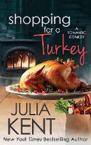 Shopping for a Turkey de Julia Kent