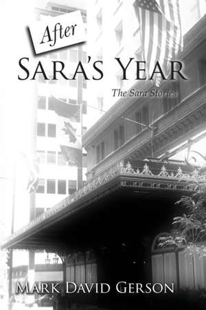 After Sara's Year de Mark David Gerson