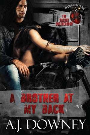 A Brother At My Back de A. J. Downey