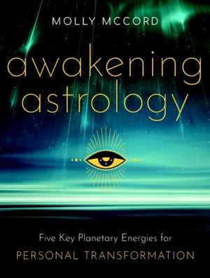 Awakening Astrology de Molly McCord