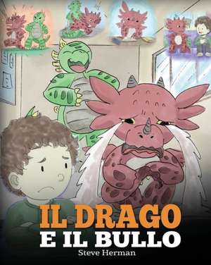 Il drago e il bullo de Steve Herman