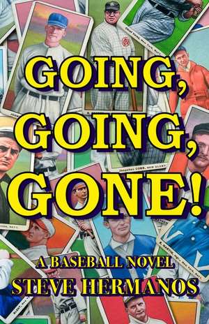 Going, Going, Gone! de Steve Hermanos